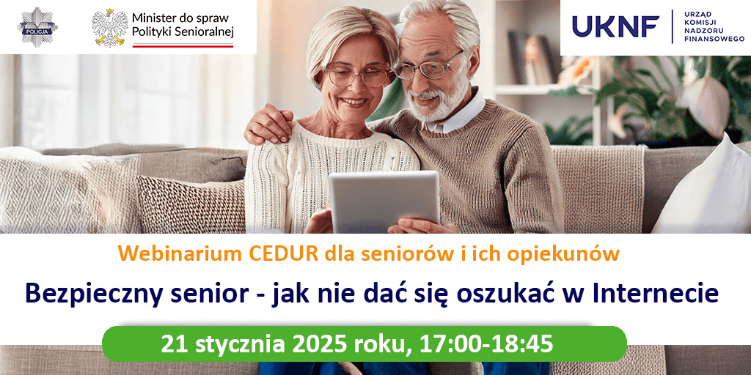 Webinarium dla seniorów i opiekunów pn. „Bezpieczny senior – jak nie dać się oszukać w Internecie”