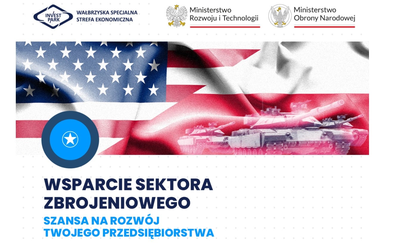 Konferencja dla przedsiębiorców „Wsparcie sektora zbrojeniowego – Szansa na rozwój Twojego przedsiębiorstwa”